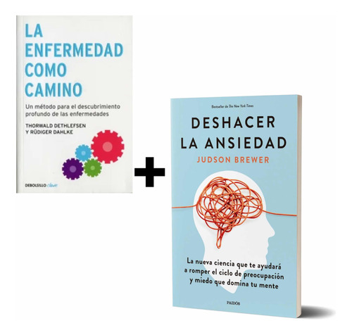 Pack X2: La Enfermedad Como Camino + Deshacer La Ansiedad.