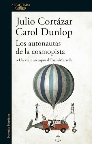 Autonautas De La Cosmopista - Cortazar Julio