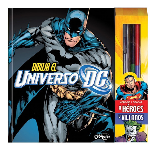 Dibuja El Universo Dc - Heroes Y Villano - Varios Autores