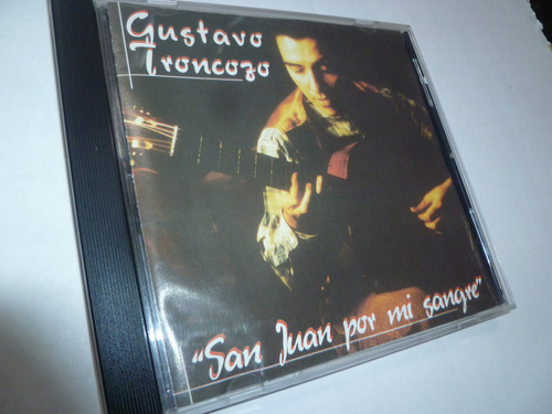 Gustavo Troncozo - San Juan Por Mi Sangre Cd - 1189 -