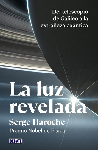 Luz Revelada, La - Haroche, Serge