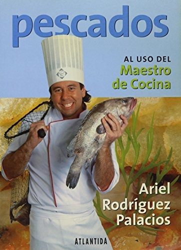Pescados Al Uso Del Maestro De Cocina - Rodriguez Palacios