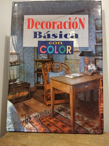 Decoración Básica Con Color Libsa