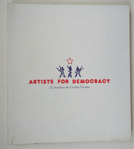 Cecilia Vicuña. Artists For Democracy. 