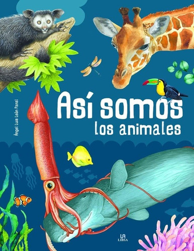 Así Somos Los Animales, De Autor. Editorial Libsa En Español