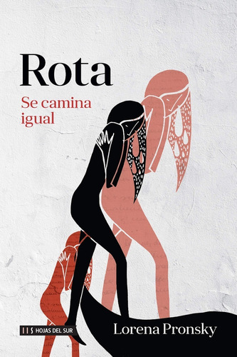 Rota Se Camina Igual - Lorena Pronsky - Libro Hojas Del Sur 