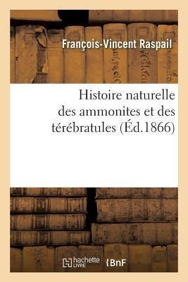 Histoire Naturelle Des Ammonites Et Des Terebratules - Ra...