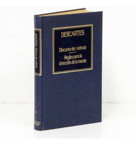 Descartes *discurso Del Método - Reglas Direccion Mente* 