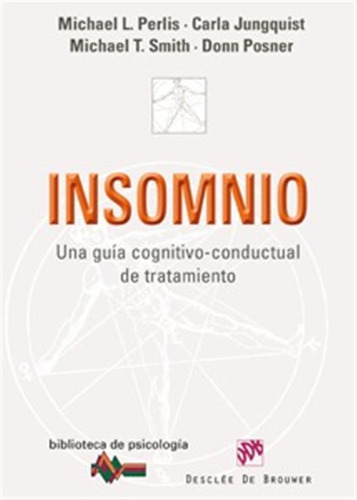 Insomnio. Una Guia Cognitivo-conductual De Tratamiento Vv.aa