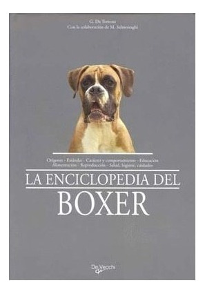La Enciclopedia Del Boxer Orígenes,estándar,carácter Y Compo