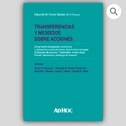 Transferencia Y Negocios Sobre Acciones, de Favier Dubois (h). Editorial Ad Hoc, tapa blanda, edición 2007 en español