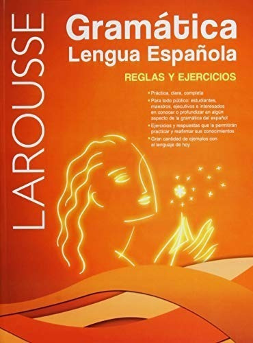 Gramatica Lengua Española Reglas Y Ejercicios / Larousse