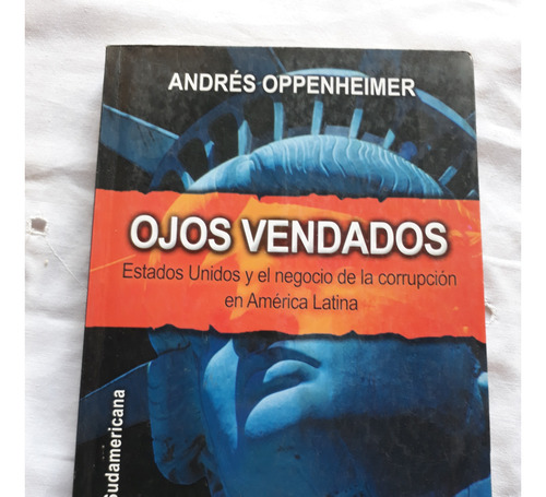 Ojos Vendados - Andres Oppenheimer - Sudamericana 2001