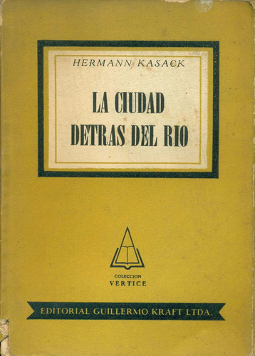Hermann Kasack : La Ciudad Detras Del Rio Espiritismo