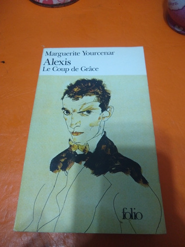 Alexis Le Coup De Grace Yourcenar Folio Casa91