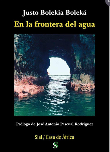 Libro: En La Frontera Del Agua. Bolekia Bolek?, Justo. Sial 