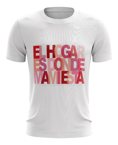 Playera Sublimada Dia De Las Madres 10 De Mayo
