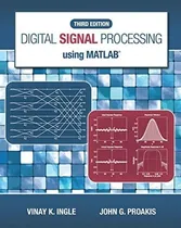 Comprar Digital Signal Processing Using Matlab® Third Edition 