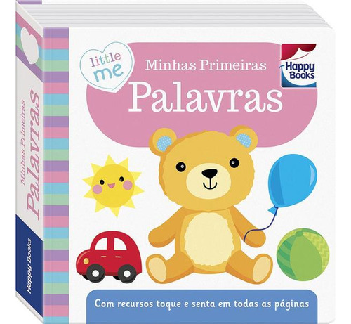 Little Me Livrinhos Rechonchudos-Toque e Sinta: Palavras, de Igloo Books Ltd. Editora Happy Books, capa mole em português