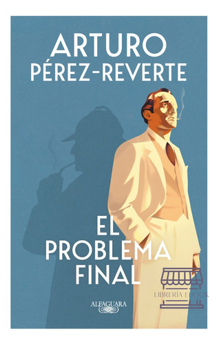 El Problema Final Arturo Pérez-reverte