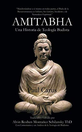 Amitabha: Una Historia De Teologia Budista