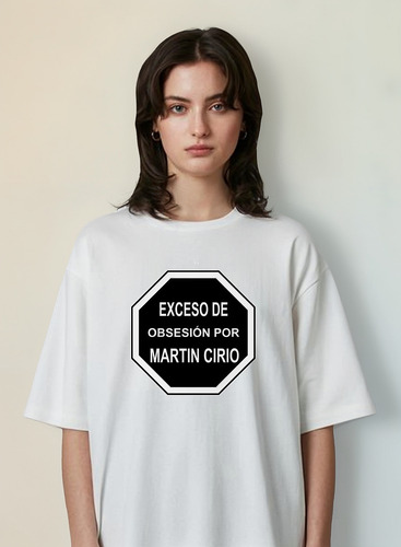 Remera Exceso De Obsesión Martín Cirio Samantha Faraona