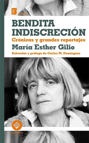 Bendita Indiscreción / María Esther Gilio / Latiaana