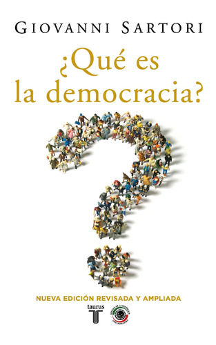 ¿Qué es la democracia?, de Sartori, Giovanni. Ad hoc Editorial Taurus, tapa blanda en español, 2017