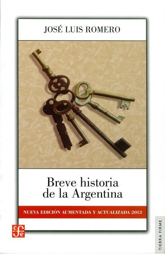 Breve Historia De La Argentina . Nueva Edicion Aumentada Y A