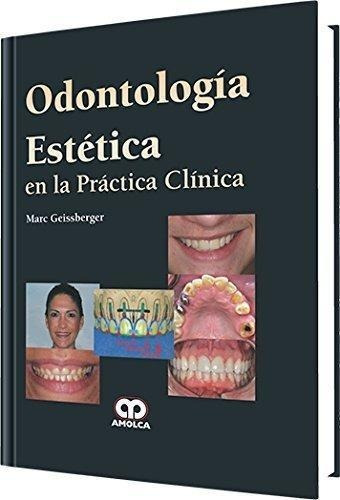 Odontología Estética En La Práctica Clínica