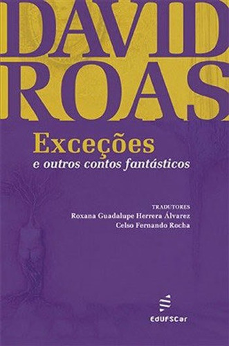 Exceções E Outros Contos Fantásticos, De Roas, David. Editora Edufscar - Universidade Federal De São Carlos, Capa Mole, Edição Edição - 2017 Em Português