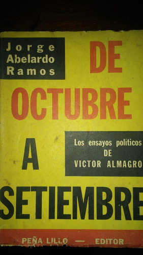 De Octubre A Setiembre / Abelardo Ramos