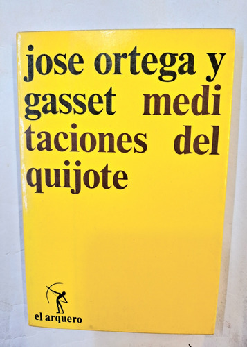 Meditaciones Del Quijote - José Ortega Y Gasset 