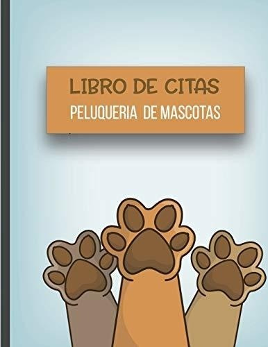 Libro De Citas Peluqueria De Mascotas