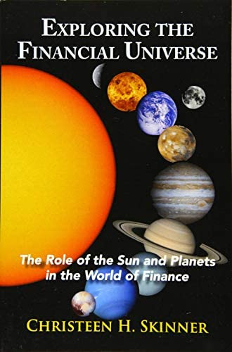 Exploring The Financial Universe: The Role Of The Sun And Planets In The World Of Finance, De Skinner, Christeen H.. Editorial Ibis Press, Tapa Blanda En Inglés