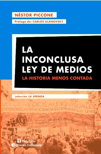La Inconclusa Ley De Medios - Nestor Piccone - Continente