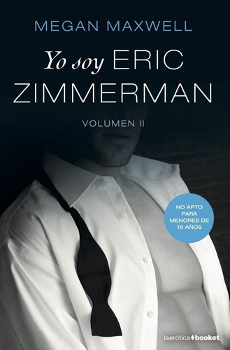 Yo Soy Eric Zimmerman, Vol. Ii, De Maxwell, Megan. Editorial Booket, Tapa Blanda En Español