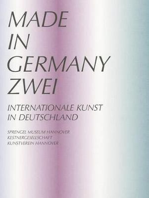Libro Made In Germany Zwei : Internationale Kunst In Deut...