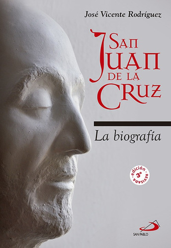 San Juan De La Cruz. Biografia (rustica)