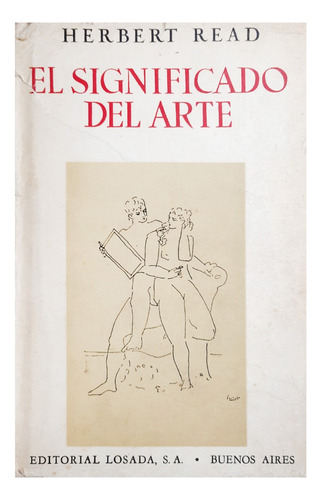 El Significado Del Arte - Herbert Read ( Historia Del Arte )