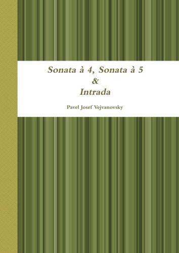 Libro: Sonata À 4, Sonata À 5 & Intrada (italian Edition)