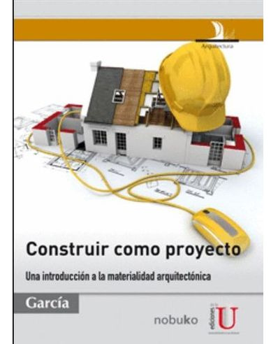 Libro Construir Como Proyecto - Construir Como Proyecto