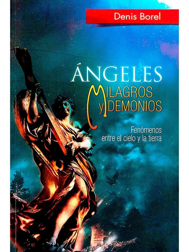 Ángeles Milagros Y Demonios