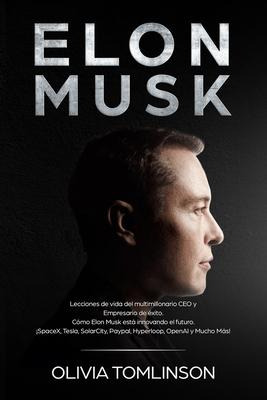 Libro Elon Musk : Lecciones De Vida Del Multimillonario C...