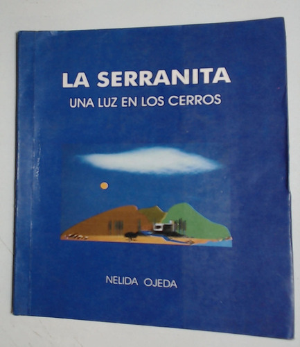 Serranita Una Luz En Los Cerros - Ojeda, Nelida