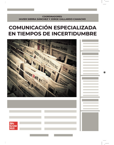 Comunicación Especializada En Tiempos De Incertidumbre