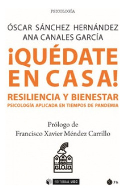 Libro Íquédate En Casa! Resiliencia Y Bienestar. Psicología