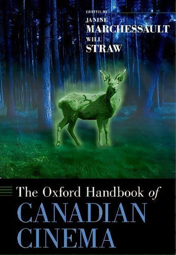 The Oxford Handbook Of Canadian Cinema, De Janine Marchessault. Editorial Oxford University Press Inc, Tapa Dura En Inglés, 2019