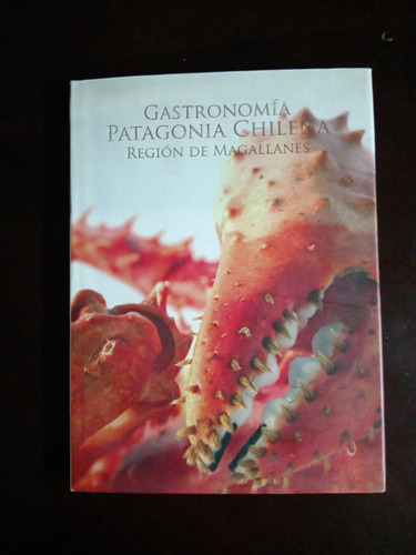  Gastronomía Patagonia Chilena  Recetas Y Fotografía