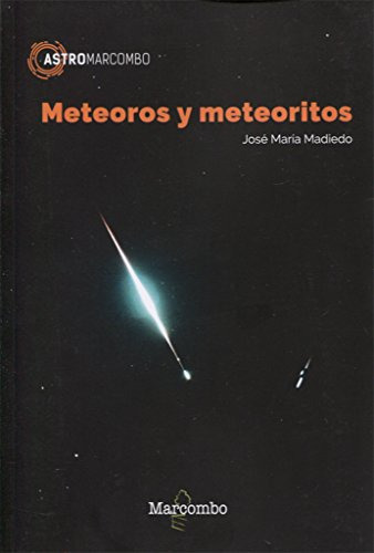 Libro Meteoros Y Meteoritos De José María Madiedo Ed: 1